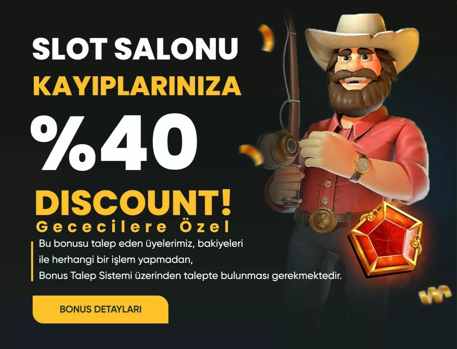 GECECİ %40 ANLIK KAYIP BONUSU
