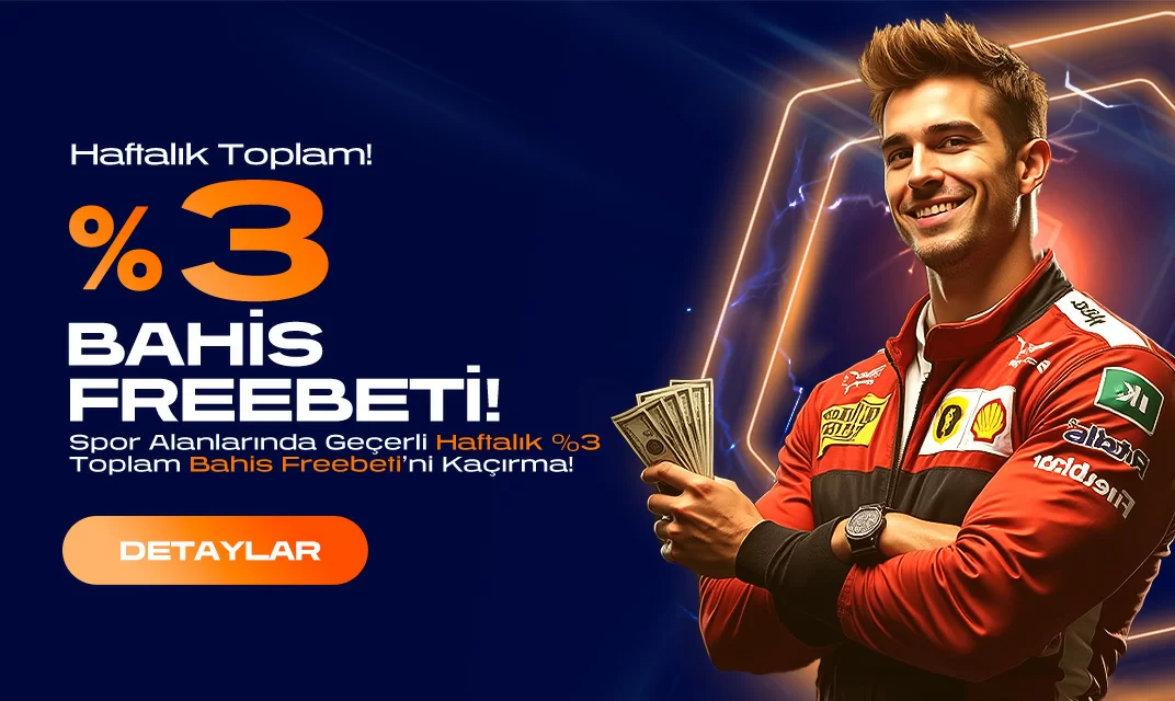 %3 Haftalık Toplam Bahis Freebeti