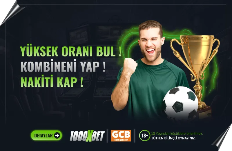 Yüksek Oranı Bul ! Kombineni Yap ! Nakitini Kap !