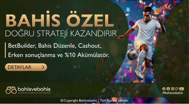 BAHİS FIRSATLARIYLA KAZANAN SEN OL !