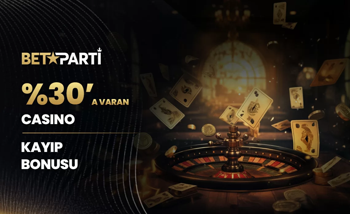 %30 ANLIK CASİNO KAYIP BONUSU