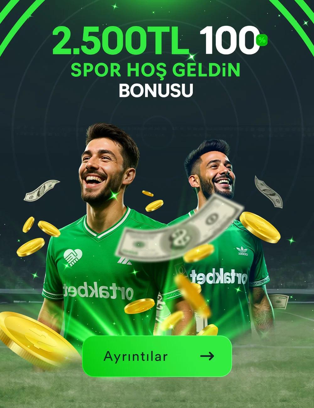 2500₺ %100 SPOR HOŞ GELDİN BONUSU