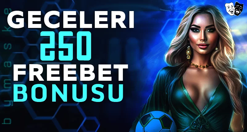FREE BET 250
