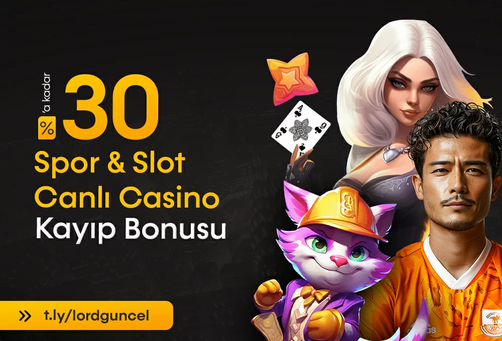 ANINDA %30 KAYIP BONUSU (SPOR VE CASİNO)