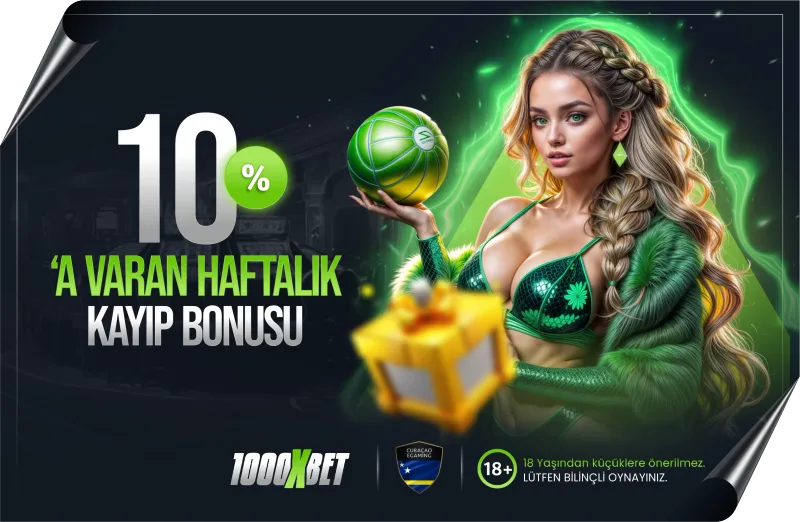 10%'a VARAN HAFTALIK KAYIP BONUSU