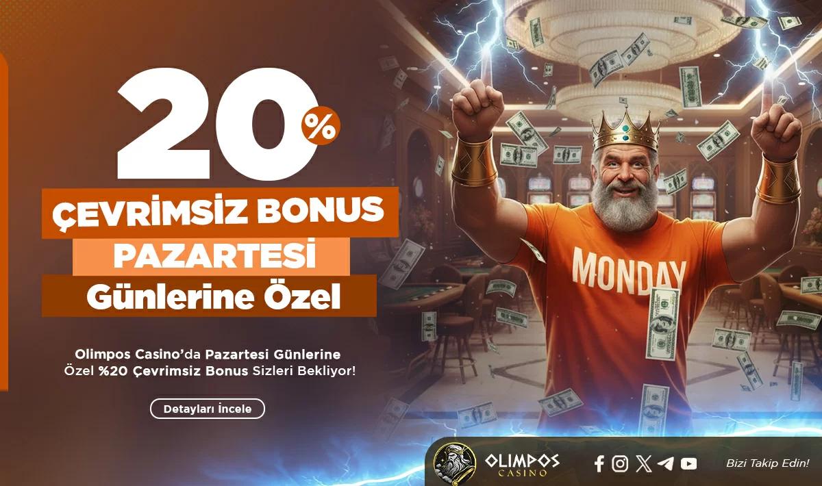 PAZARTESİ GÜNÜNE ÖZEL %20 ÇEVRİM ŞARTSIZ YATIRIM BONUSU