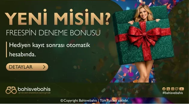 YENİ ÜYELERE ÖZEL HEDİYE FREESPİN