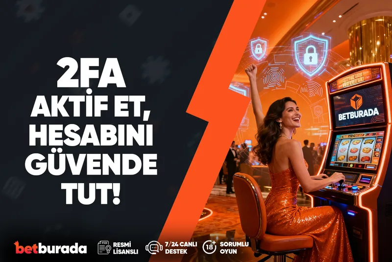 İki Faktörlü Doğrulama İle Hesabın Güvende!