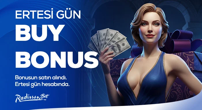 Bonusun Satın Alındı, Ertesi Gün Hesabında!