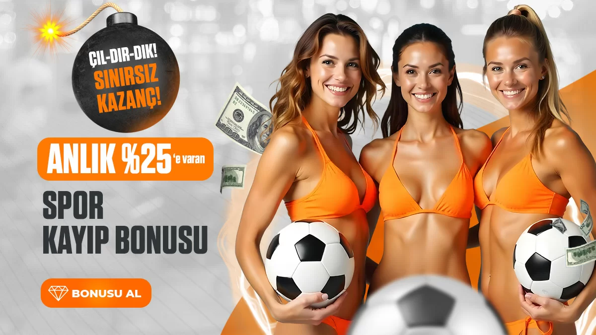 %25 SPOR BAHISLERI KAYIP BONUSU