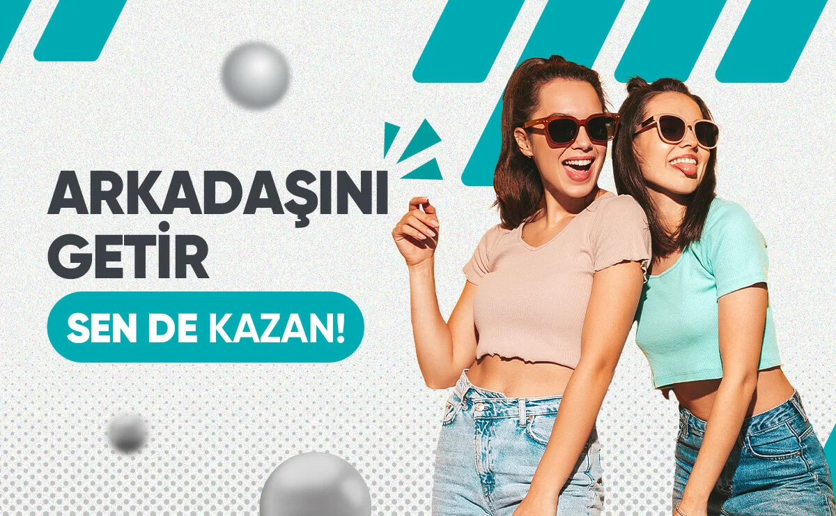 ARKADAŞINI GETİR