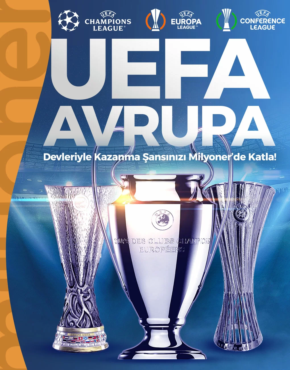 AVRUPA DEVLERIYLE KAZANMA ŞANSINI MILYONER'DE KATLA!