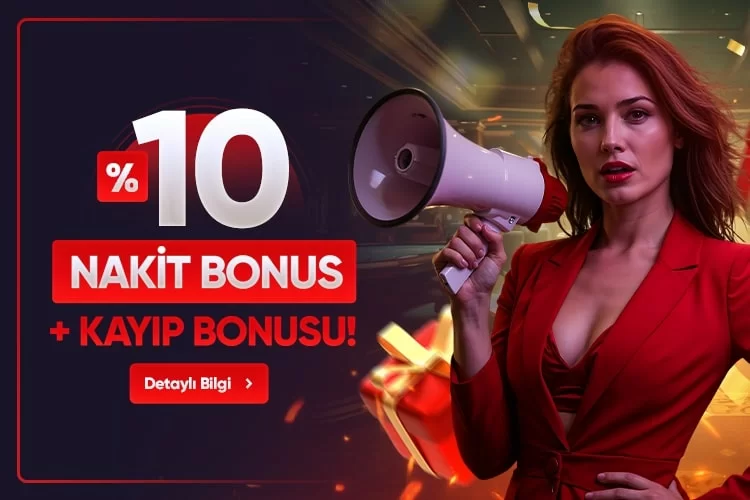 NAKİT BONUSU + KAYIP BONUSU